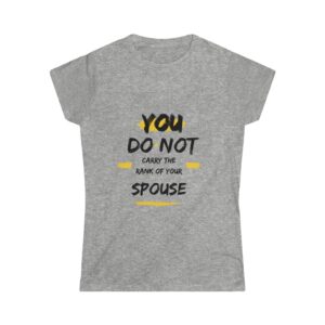 Rank of Spouse Women's Softstyle Tee